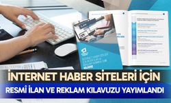 İnternet haber siteleri için resmî ilan ve reklam kılavuzu yayımlandı