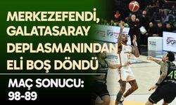 Merkezefendi Galatasaray maçından mağlup ayrıldı