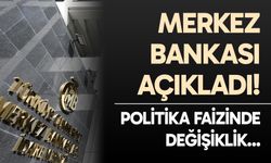 Merkez Bankasından politika faizi kararı!