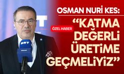 DETGİS Başkan Yardımcısı Kes: "Katma değerli üretime geçmeliyiz"