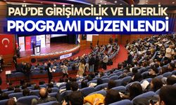PAÜ’de girişimcilik ve liderlik konuşuldu