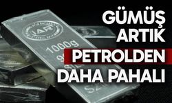 Gümüş artık petrolden daha pahalı!