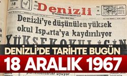 Denizli’de Tarihte Bugün – 18 Aralık 1967