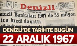 Denizli’de Tarihte Bugün – 22 Aralık 1967
