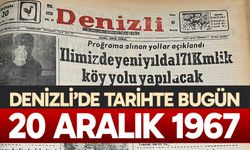 Denizli’de Tarihte Bugün – 20 Aralık 1967