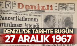 Denizli’de Tarihte Bugün – 27 Aralık 1967