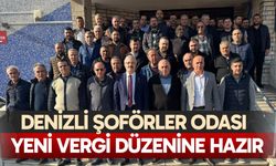 Denizli Şoförler Odası, yeni vergi düzenine hazır