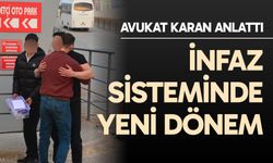 İnfaz sisteminde yeni dönem başladı