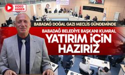 Babadağ doğal gazı meclis gündeminde