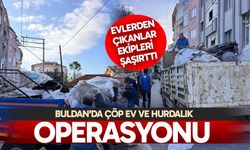 Buldan’da çöp ev ve hurdalık operasyonu