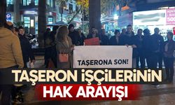 Taşeron işçilerinin hak arayışı