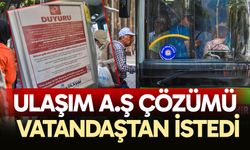 Ulaşım A.Ş çözümü vatandaştan istedi