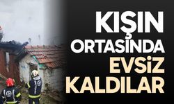 Kışın ortasında evsiz kaldılar