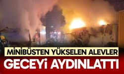Minibüsten yükselen alevler geceyi aydınlattı