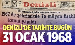 Denizli’de Tarihte Bugün – 31 Ocak 1968