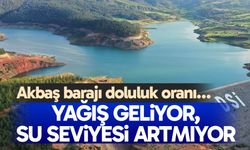 Yağış geliyor, su seviyesi artmıyor