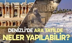 Pamukkale’den Laodikeia’ya:  Denizli’de ara tatilde neler yapılabilir?