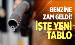 Benzine zam geldi! İşte yeni tablo