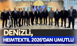 Denizli, Heimtextil 2026’dan umutlu