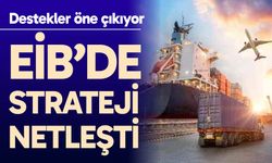 EİB’de ihracat stratejisi netleşti