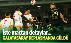 Galatasaray deplasmanda 3 golle güldü