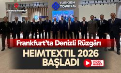 Frankfurt’ta Denizli Rüzgârı: Heimtextil 2026 Başladı