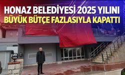 Honaz Belediyesi 2025 Yılını Büyük Bütçe Fazlasıyla Kapattı