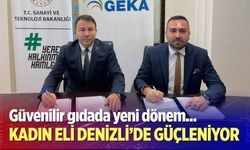 Güvenilir gıdada kadın eli Denizli’de güçleniyor