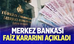 Merkez Bankası faiz kararını açıkladı