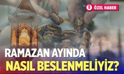 Ramazan Ayında nasıl beslenmeliyiz? Uzmandan sağlıklı iftar ve sahur önerileri...