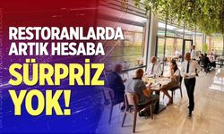 Restoranlarda artık hesaba sürpriz yok!
