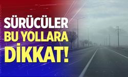 Sürücüler bu yollara dikkat!