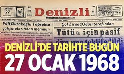 Denizli’de Tarihte Bugün – 27 Ocak 1968