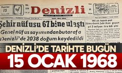 Denizli’de Tarihte Bugün – 15 Ocak 1968