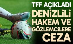 Denizlili hakem ve gözlemcilere ceza