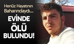 Denizli Tavas'ta 27 yaşındaki Yakup Permi evinde ölü bulundu!