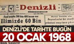 Denizli’de Tarihte Bugün – 20 Ocak 1968