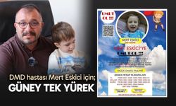 DMD hastası Mert Eskici için Güney tek yürek