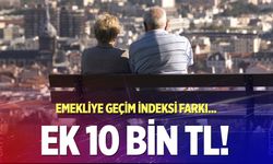 Emeklilere "Geçim İndeksi" farkı! 10 bin lira ek maaş mı yatacak?