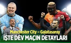 Manchester City – Galatasaray maçı ne zaman, saat kaçta, hangi kanalda oynanacak?