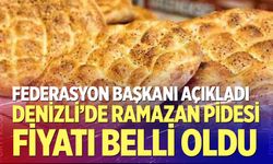 Denizli’de Ramazan pidesi fiyatı belli oldu