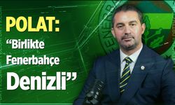 Denizli Fenerbahçeliler Derneği Başkan Adayı Savaş Polat: “Birlikte Fenerbahçe Denizli”