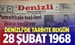 Denizli’de Tarihte Bugün – 28 Şubat 1968