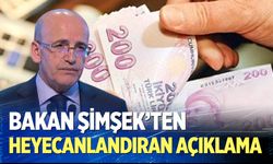 Bakan Şimşek'ten heyecanlandıran açıklama