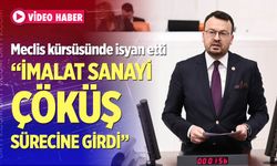 “İmalat sanayi çöküş sürecine girdi”