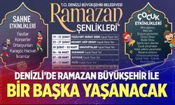 Denizli’de Ramazan Büyükşehir İle Bir Başka Yaşanacak
