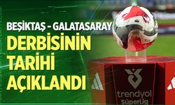Beşiktaş - Galatasaray derbisinin tarihi açıklandı