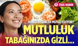 Hangi besinler mutlu ediyor? İşte yanıtı...