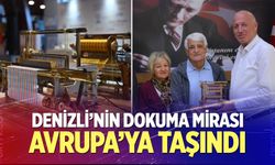 Denizli’nin dokuma mirası Avrupa’ya taşındı