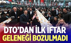 DTO’dan ilk iftar geleneği bozulmadı